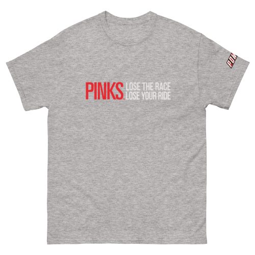 PINKS Lose the Race Sport Grey Unisex Classic Tee