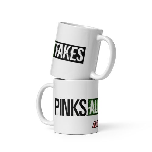 PINKS ALL OUTTAKES White glossy mug